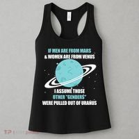 If Men Are From Mars And Women Are From Venus I Assume Those Women's Tank Top thumb 3