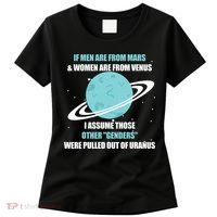 If Men Are From Mars And Women Are From Venus I Assume Those Women's T-Shirt thumb 0