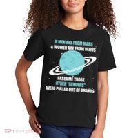 If Men Are From Mars And Women Are From Venus I Assume Those Kids T-Shirt thumb 2