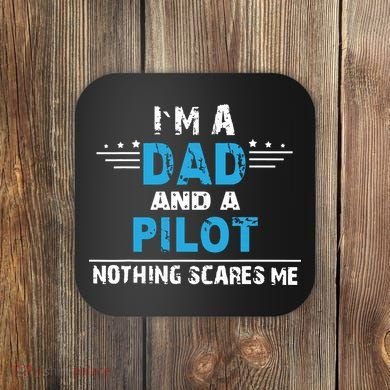 I M A Dad And A Pilot Airplane Aviation Pilot Dads Coaster