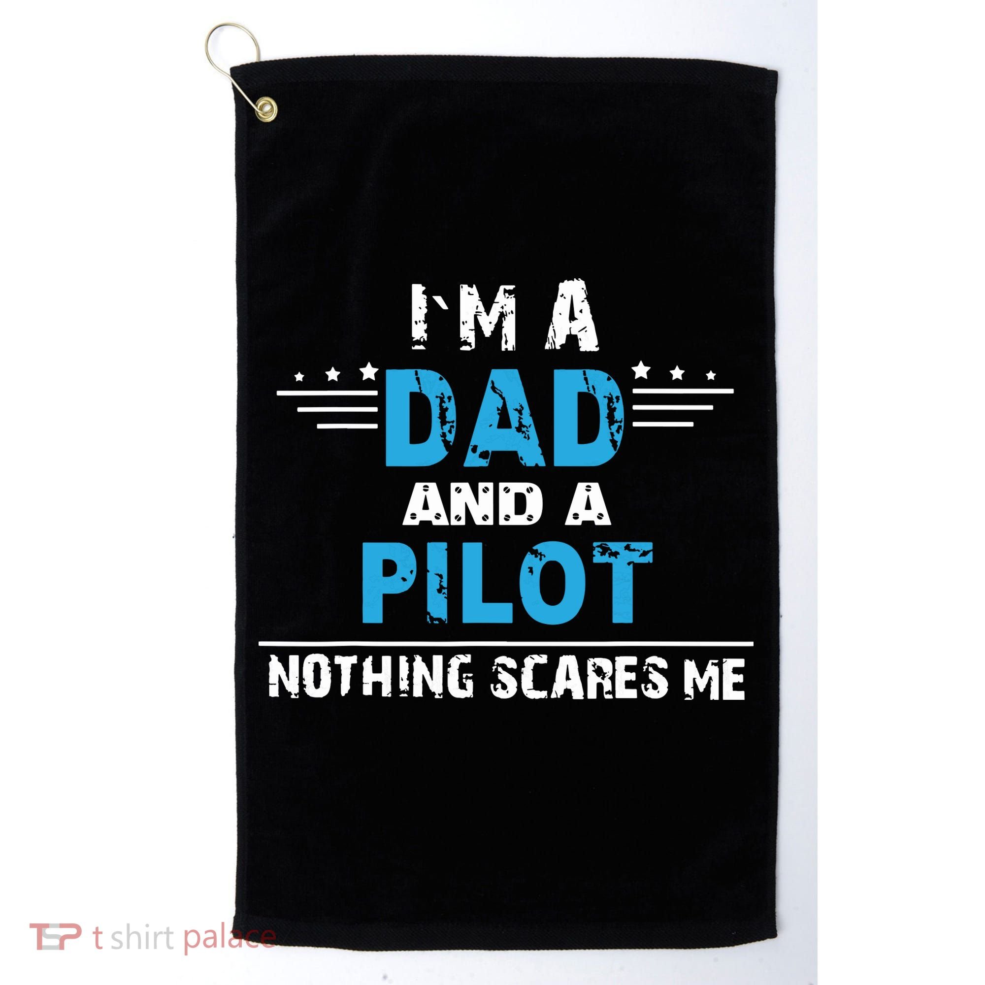 I M A Dad And A Pilot Airplane Aviation Pilot Dads Golf Towel