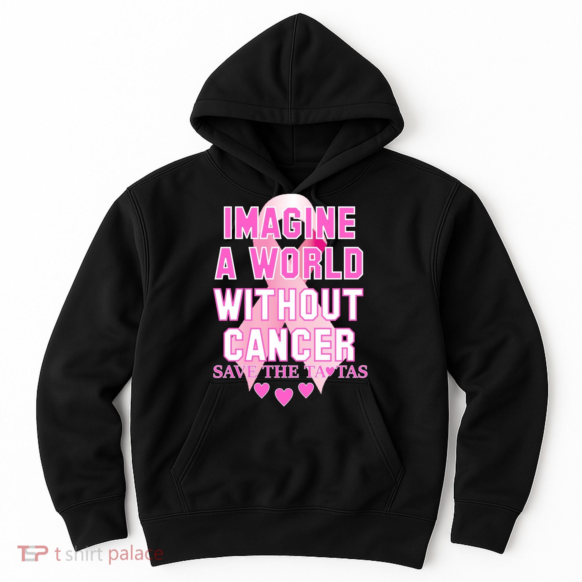 Imagine A World Without Cancer Save The Tatas Hoodie