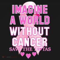 Imagine A World Without Cancer Save The Tatas Long Sleeve Shirt thumb 2