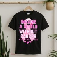 Imagine A World Without Cancer Save The Tatas T-Shirt thumb 2