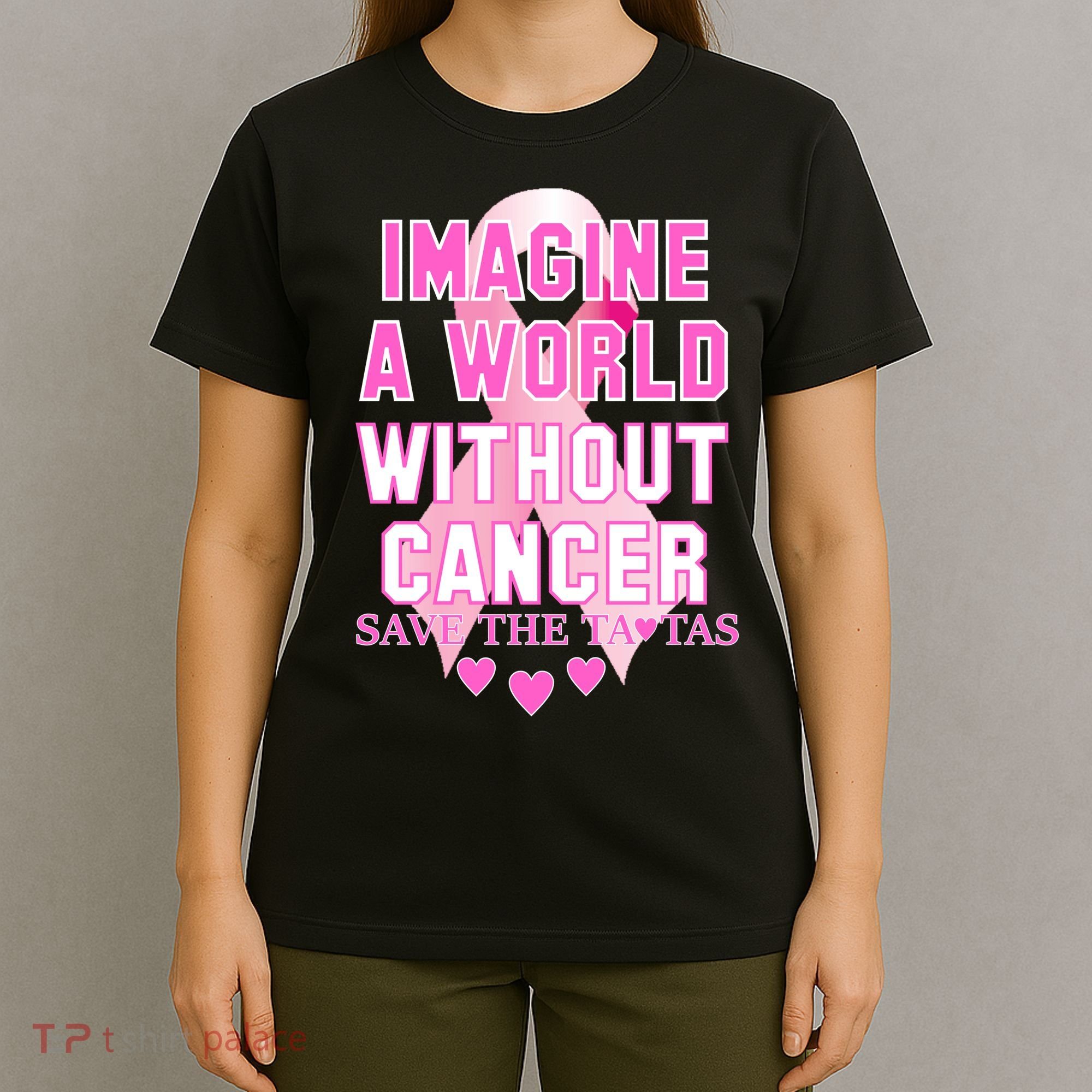 Imagine A World Without Cancer Save The Tatas T-Shirt