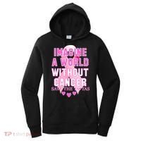 Imagine A World Without Cancer Save The Tatas Women's Hoodie thumb 0