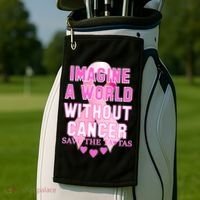 Imagine A World Without Cancer Save The Tatas Golf Towel thumb 2