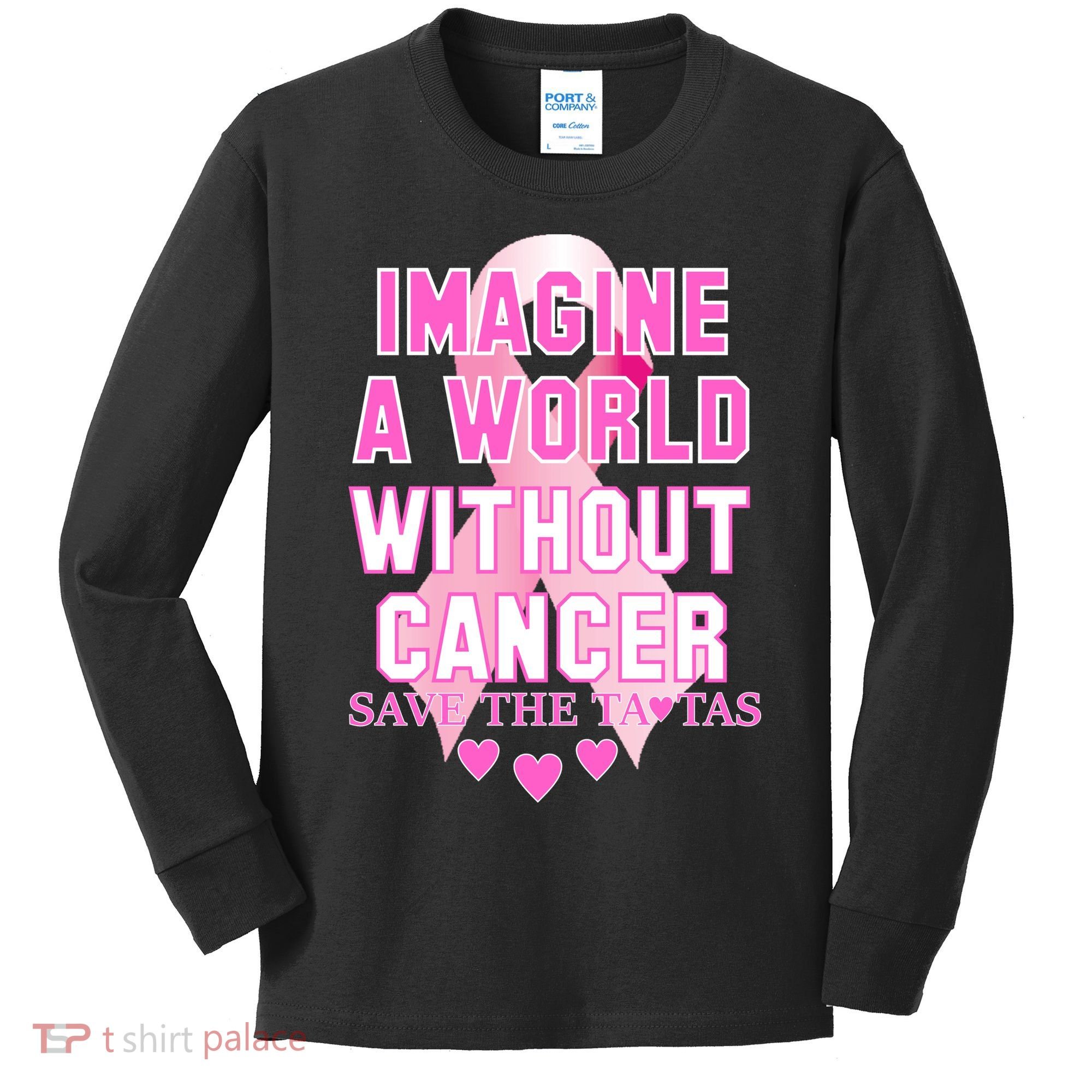 Imagine A World Without Cancer Save The Tatas Kids Long Sleeve Shirt