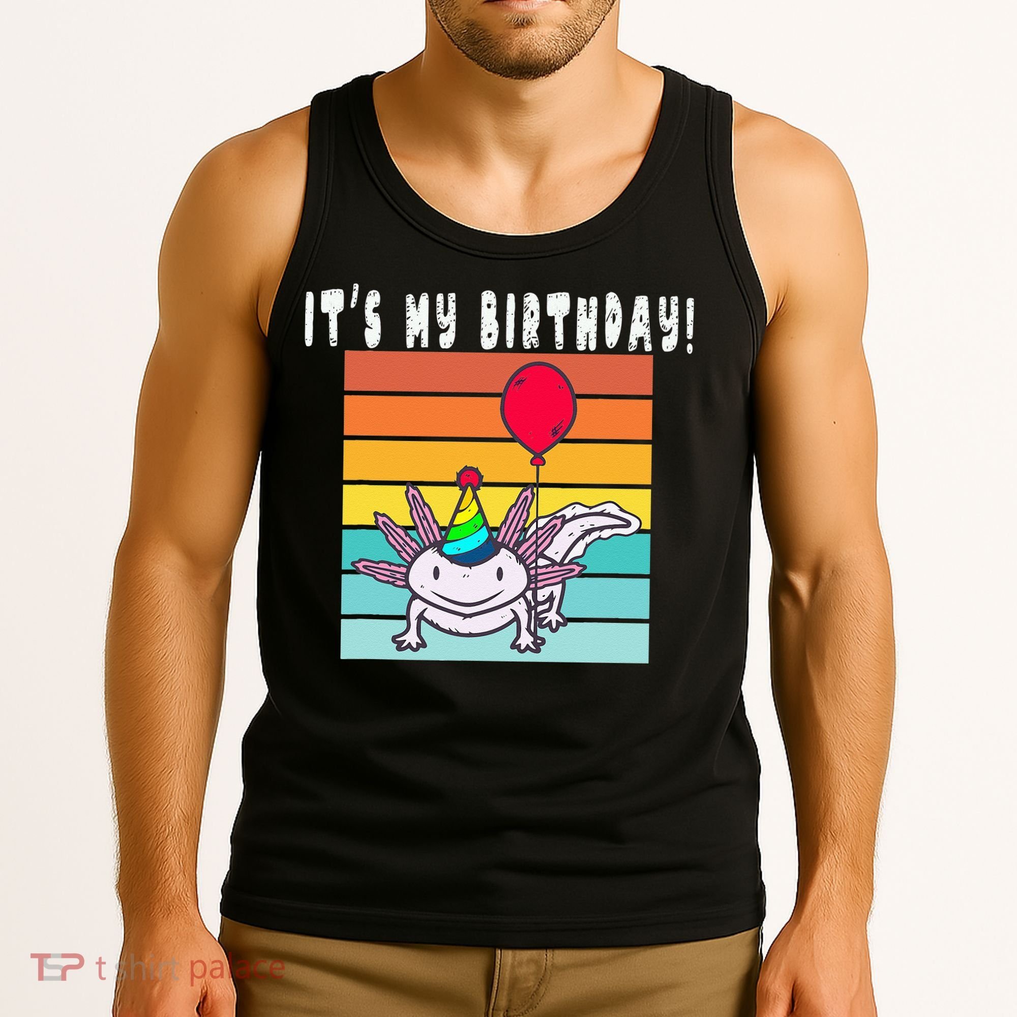 Its My Birthday Axolotl Party Hat & Balloon Tank Top