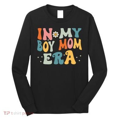 In My Boy Mom Era Long Sleeve Shirt