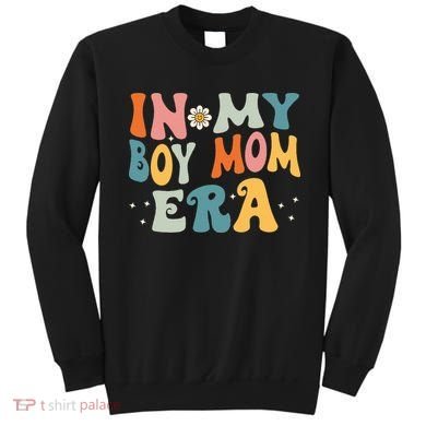 In My Boy Mom Era Sweatshirt