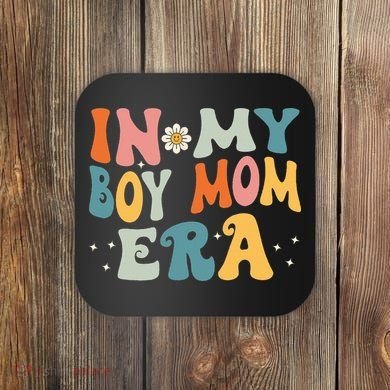 In My Boy Mom Era Coaster