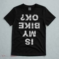 Is My Bike Ok Biker Cycling Funny Cyclist Gift T-Shirt thumb 5