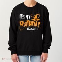 Its My Birthday Witch Halloween October Birthday Women's Sweatshirt thumb 0