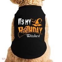 Its My Birthday Witch Halloween October Birthday Doggie Tank thumb 0