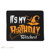 Its My Birthday Witch Halloween October Birthday Mousepad thumb 0