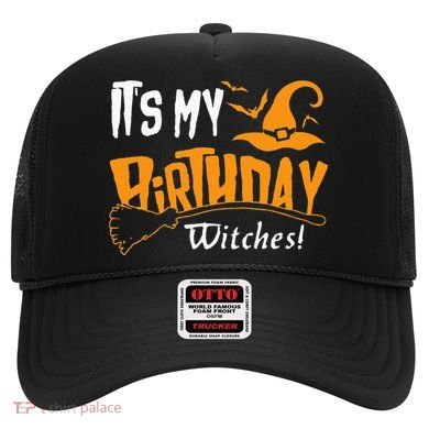 Its My Birthday Witch Halloween October Birthday Hat