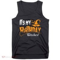 Its My Birthday Witch Halloween October Birthday Tank Top thumb 0