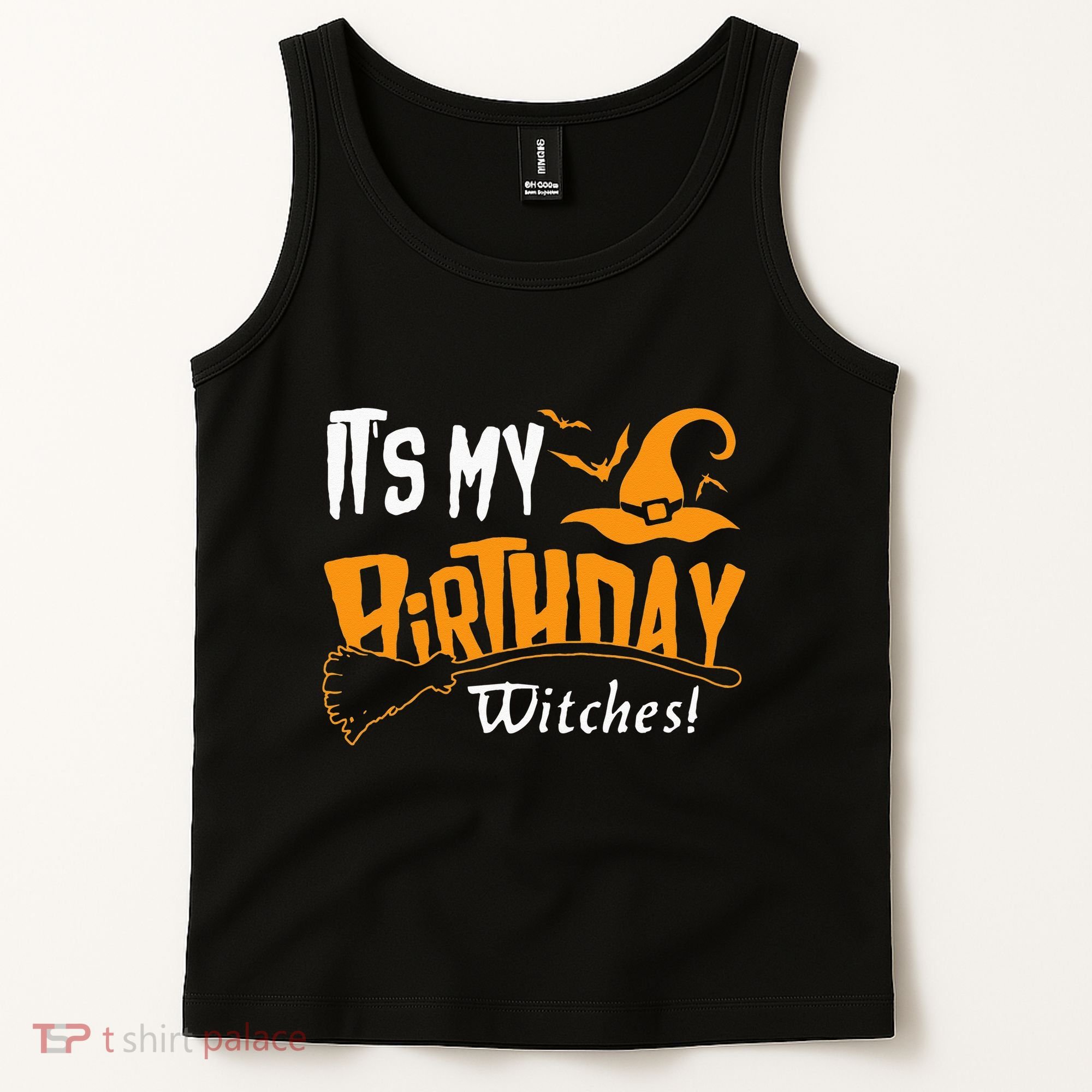 Its My Birthday Witch Halloween October Birthday Tank Top