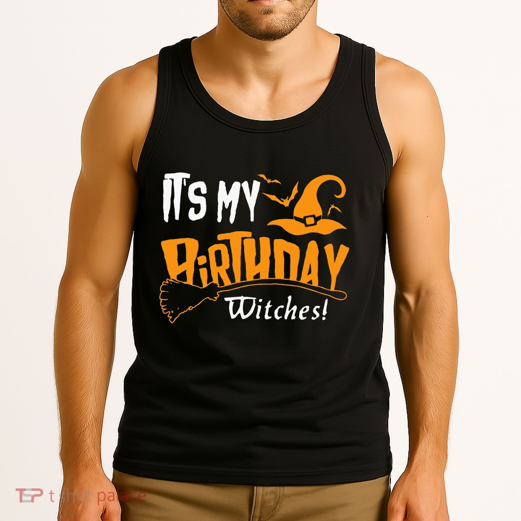 Its My Birthday Witch Halloween October Birthday Tank Top