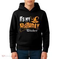 Its My Birthday Witch Halloween October Birthday Kids Hoodie thumb 4