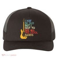 I May Be Old But I Got To See All The Cool Bands Yupoong Adult 5-Panel Trucker Hat thumb 0