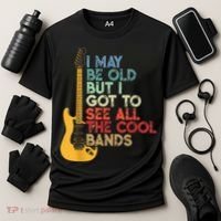 I May Be Old But I Got To See All The Cool Bands Cooling Performance Crew T-Shirt thumb 3