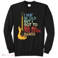 I May Be Old But I Got To See All The Cool Bands Sweatshirt thumb 0