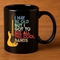 I May Be Old But I Got To See All The Cool Bands 11oz C Handle Ceramic Mug thumb 3