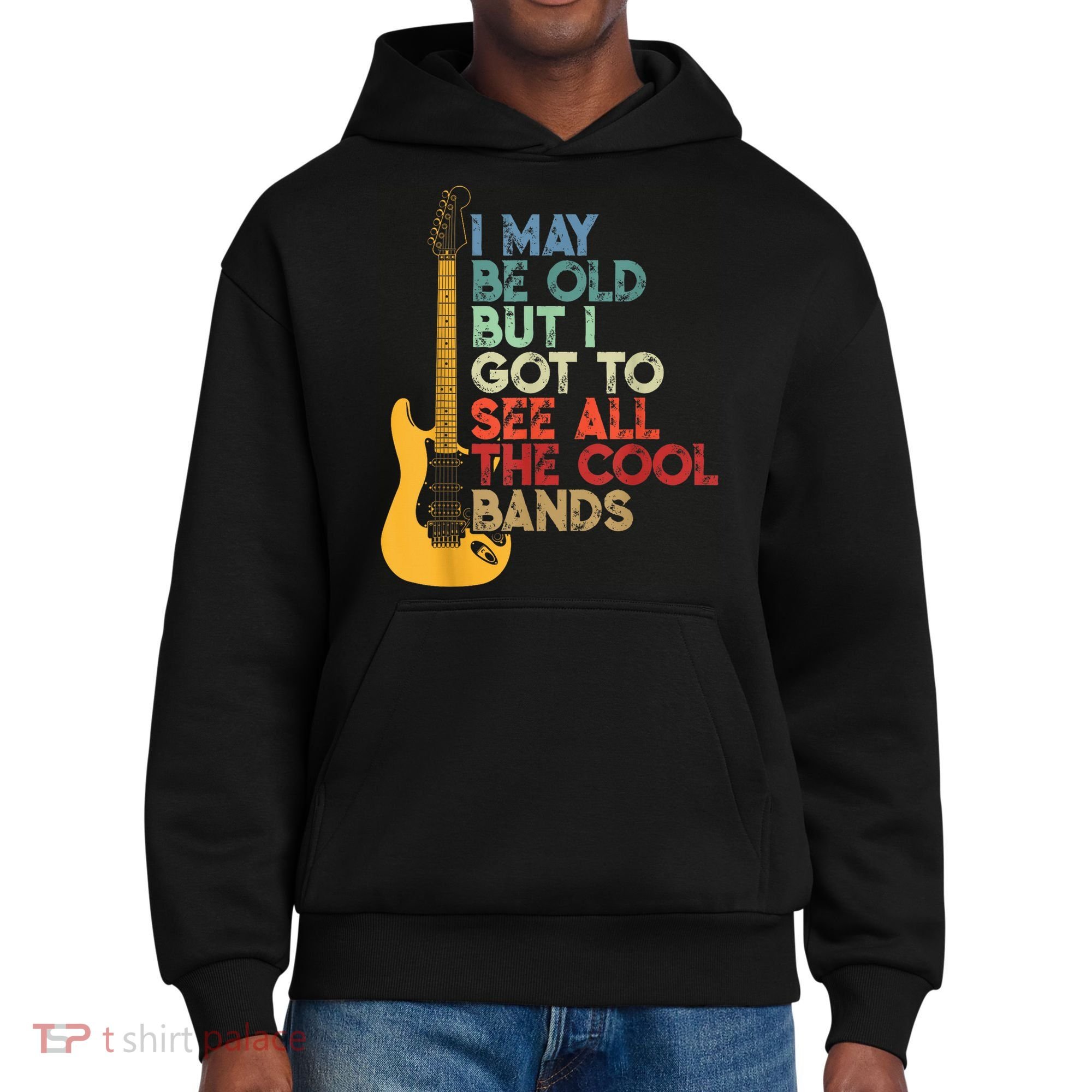 I May Be Old But I Got To See All The Cool Bands District V.I.T. Heavyweight Hoodie