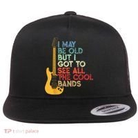 I May Be Old But I Got To See All The Cool Bands Flat Bill Trucker Hat thumb 0