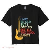I May Be Old But I Got To See All The Cool Bands Women's Crop Top Tee thumb 0