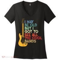 I May Be Old But I Got To See All The Cool Bands Women's V-Neck T-Shirt thumb 0
