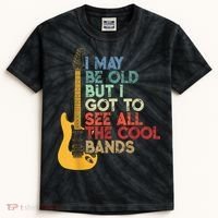 I May Be Old But I Got To See All The Cool Bands Kids Tie-Dye T-Shirt thumb 0