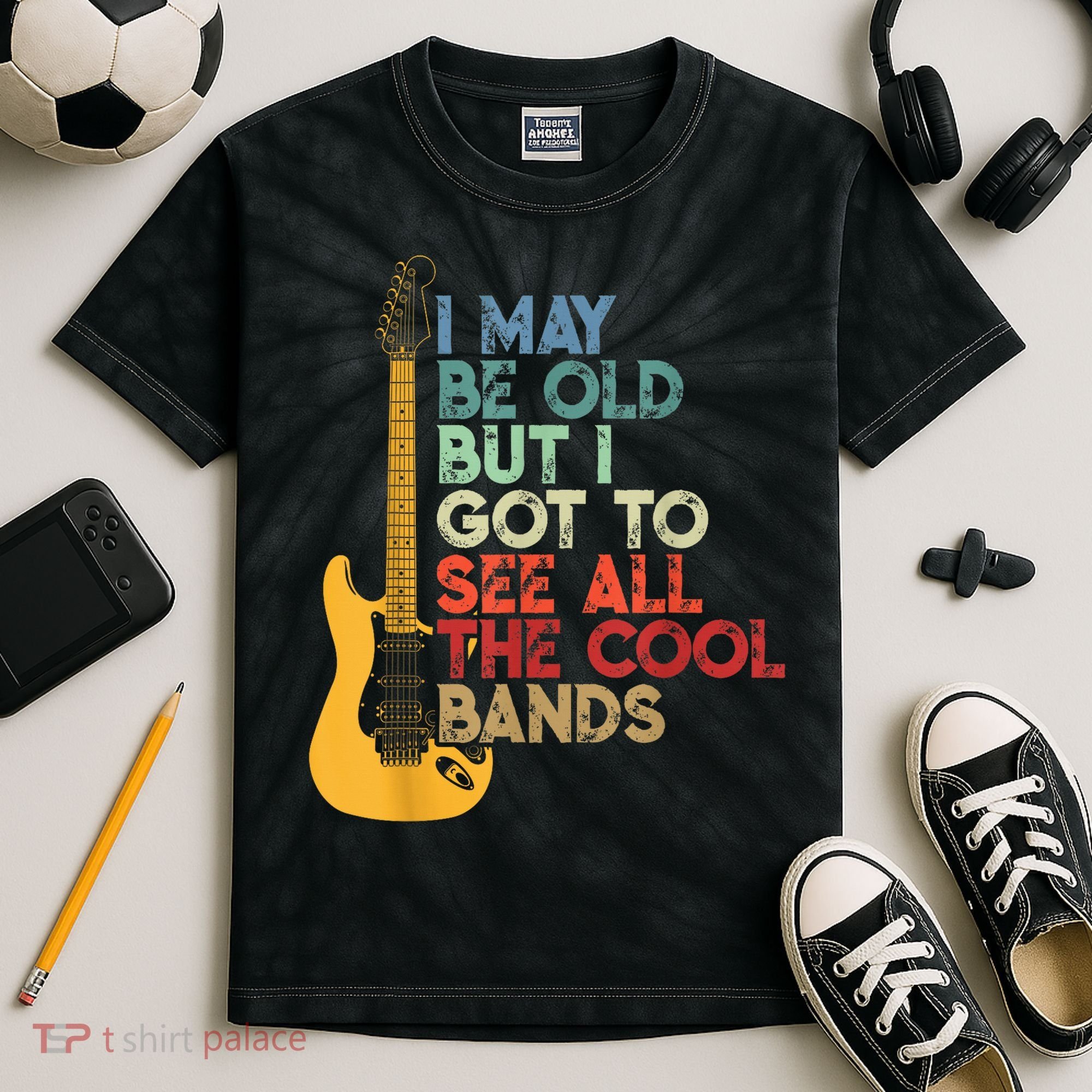 I May Be Old But I Got To See All The Cool Bands Kids Tie-Dye T-Shirt