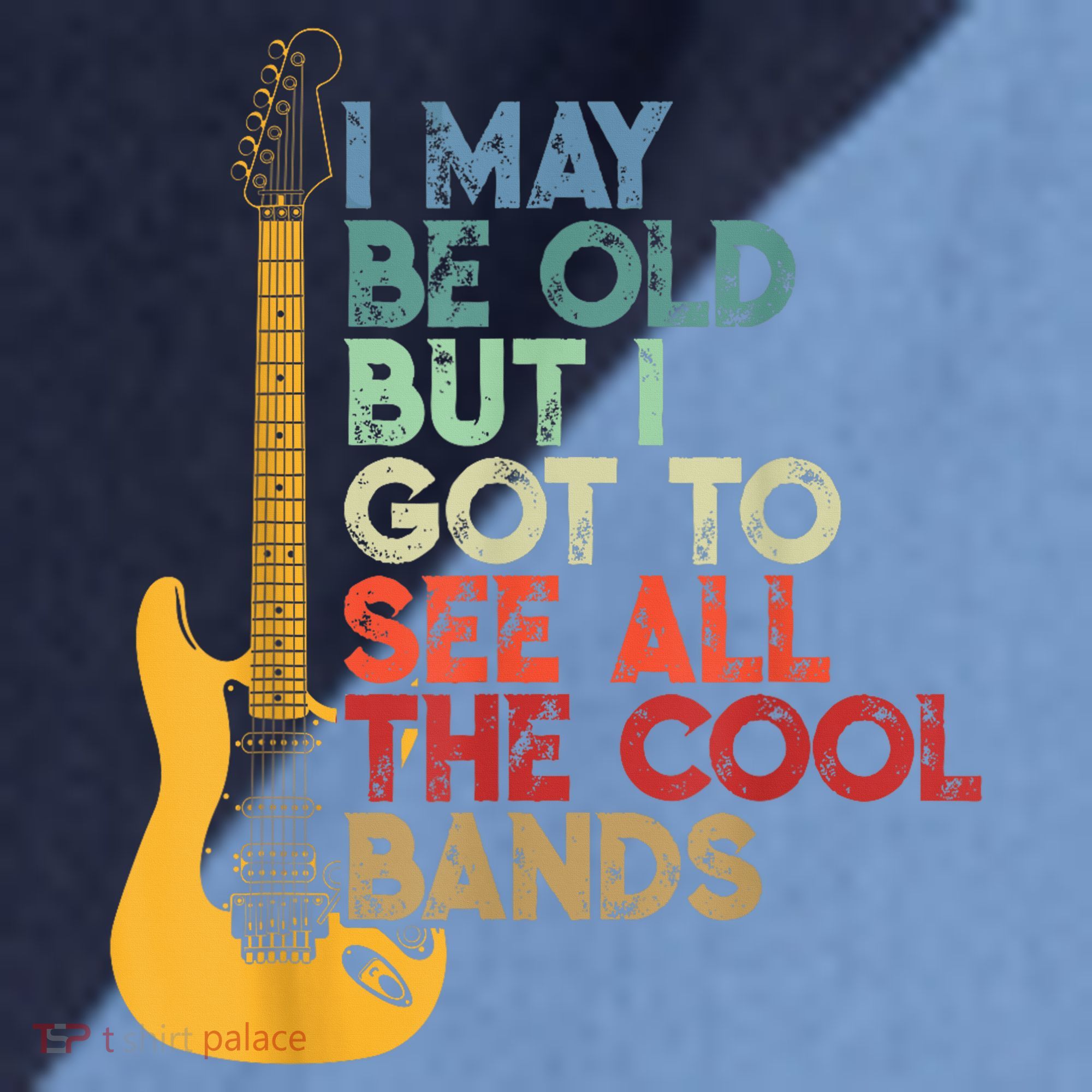 I May Be Old But I Got To See All The Cool Bands Raglan Baseball Sleeve Shirt