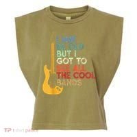 I May Be Old But I Got To See All The Cool Bands Garment-Dyed Women's Muscle Tee thumb 0