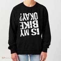 Is My Bike Ok Women's Sweatshirt thumb 0