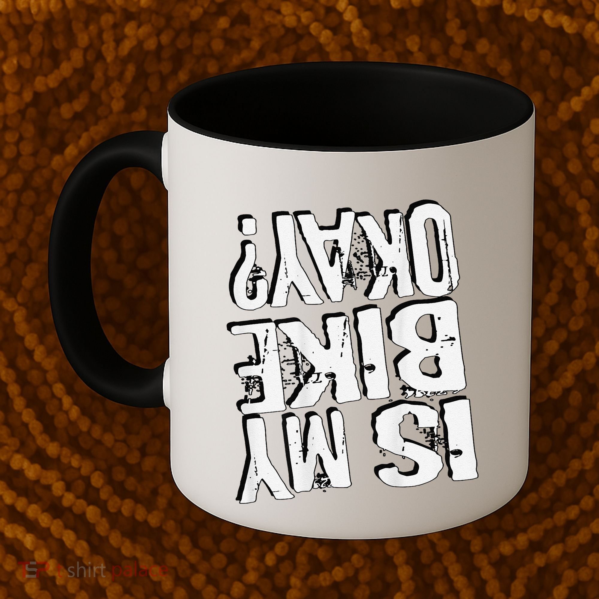 Is My Bike Ok Coffee Mug