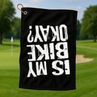 Is My Bike Ok Golf Towel thumb 1