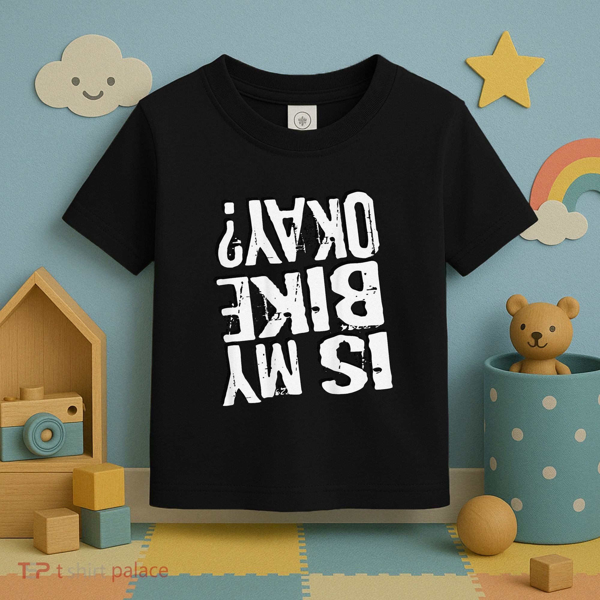 Is My Bike Ok Toddler T-Shirt