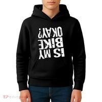 Is My Bike Ok Kids Hoodie thumb 4