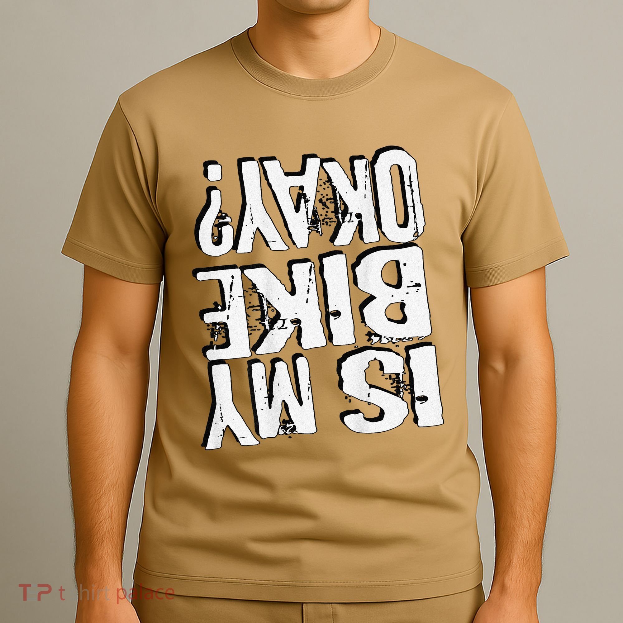 Is My Bike Ok T-Shirt