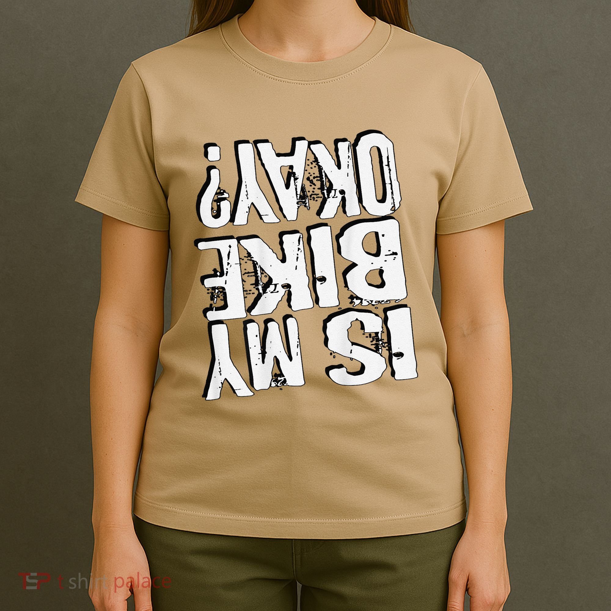 Is My Bike Ok T-Shirt