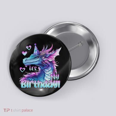 It's My Birthday Dragon Party Cute Dragons Lover Theme Button