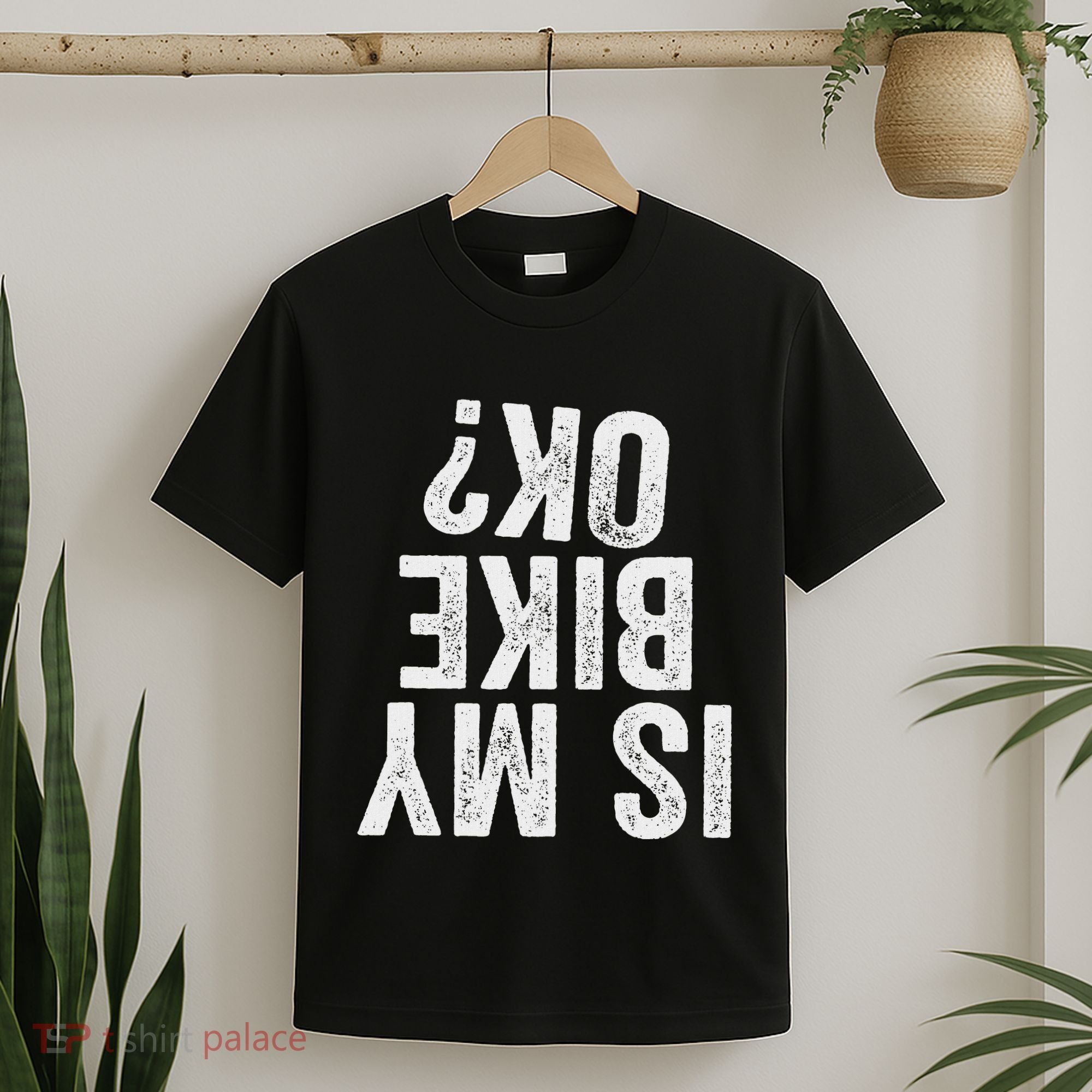 Is My Bike Ok Funny Motorcycle Dirt Bike Biker Gift T-Shirt