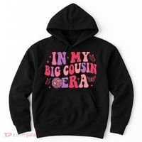 In My Big Cousin Era Funny Cool Cousin Hoodie thumb 0