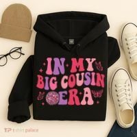 In My Big Cousin Era Funny Cool Cousin Hoodie thumb 4