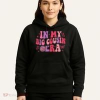 In My Big Cousin Era Funny Cool Cousin Hoodie thumb 5