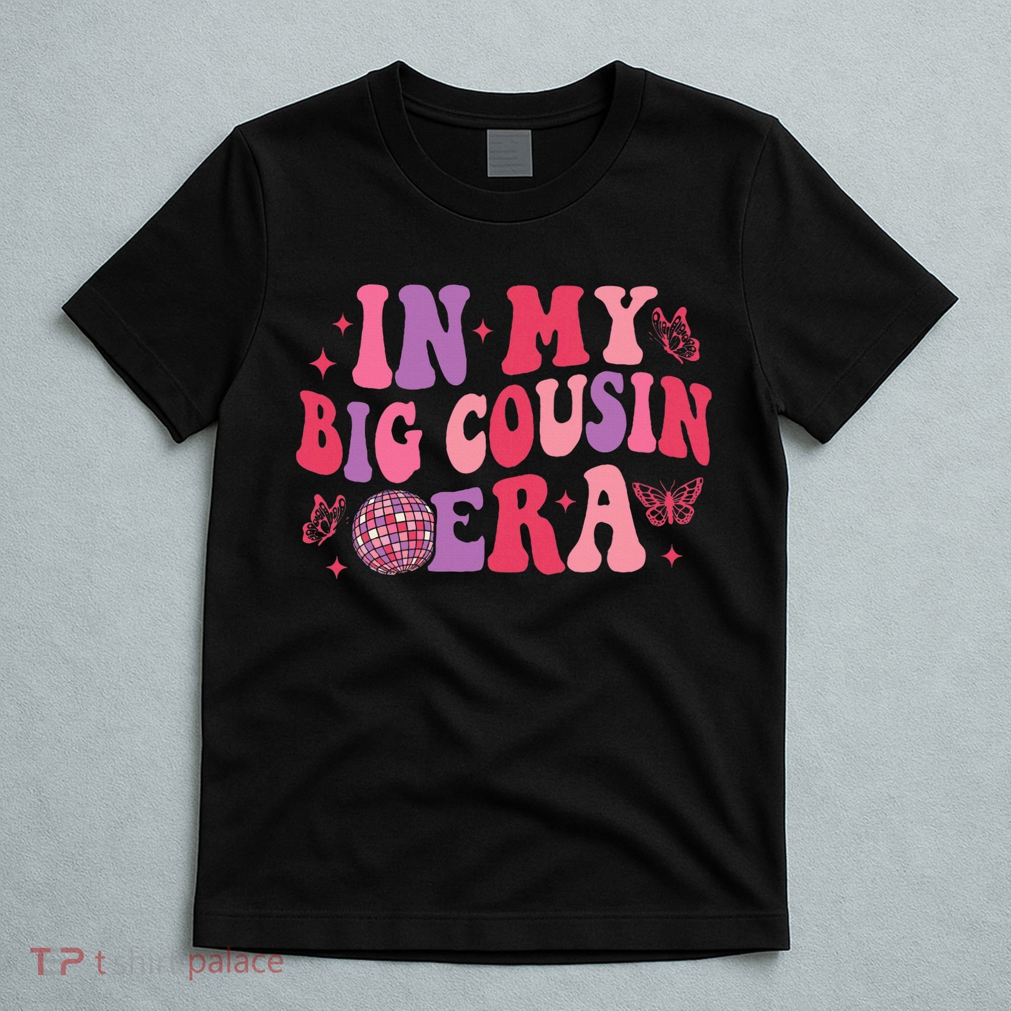 In My Big Cousin Era Funny Cool Cousin T-Shirt